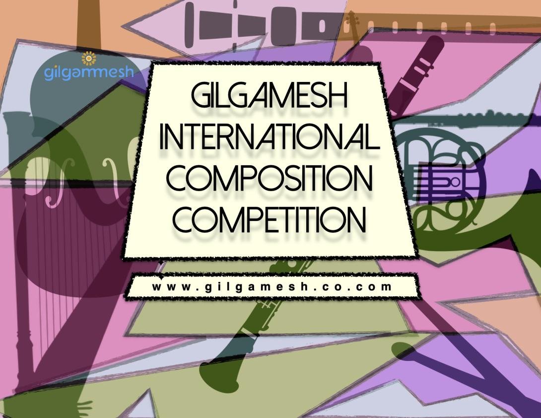Gilgamesh International Composition competition 2021